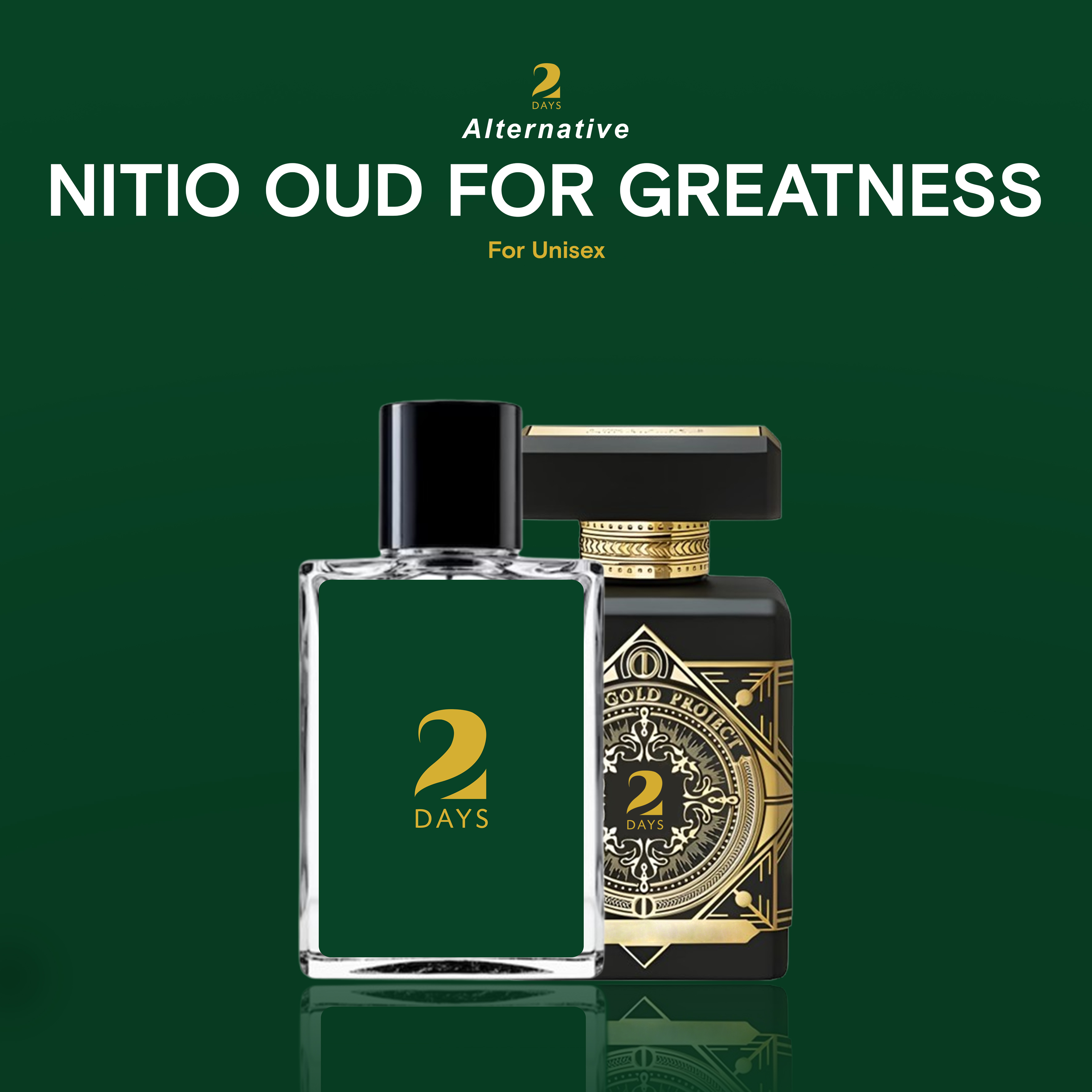 NITIO OUD FOR GREATNESS